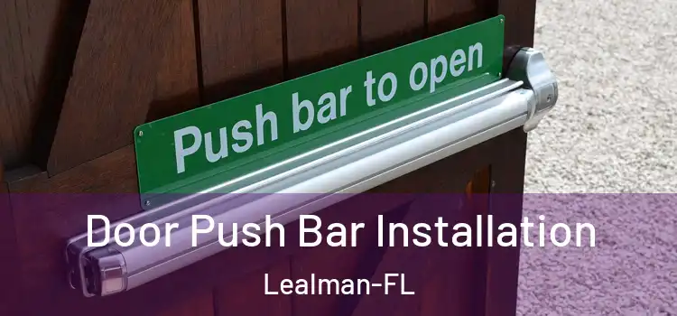  Door Push Bar Installation Lealman-FL