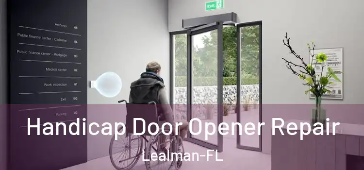  Handicap Door Opener Repair Lealman-FL